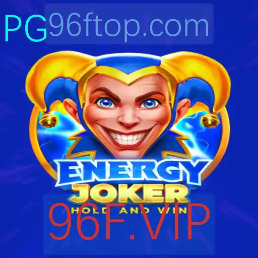 EnergyJoker: Um Mergulho no Mundo da Diversão com 96F.VIP